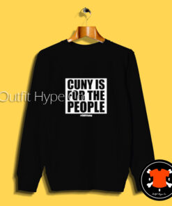 Cuny For The People Sweatshirt