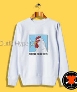 Fried Chicken Smoking Chicken Sweatshirt