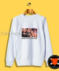 Friends Supporting Friends Sweatshirt