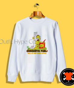 Garfield Conserve Fuel Funny Sweatshirt