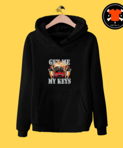 Get Me My Keys Hoodie