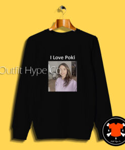 I Love Pokimane Sweatshirt