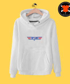 Top Gun Top Cunt Parody Hoodie