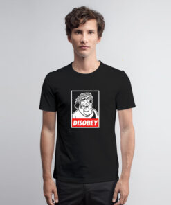 Disobey Giant Funny T Shirt