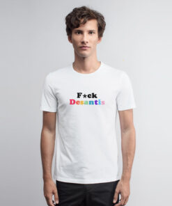 Fuck Desantis Pride T Shirt