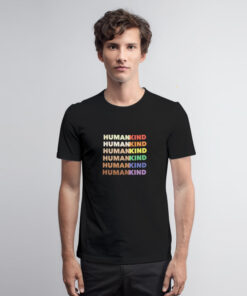 Human Kind Pride LGBTQ T Shirt