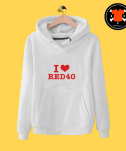 I Love Red 40 Hoodie