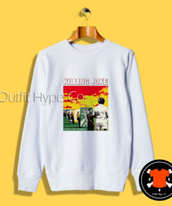 Killing Joke Follow The Leaders Sweatshirt