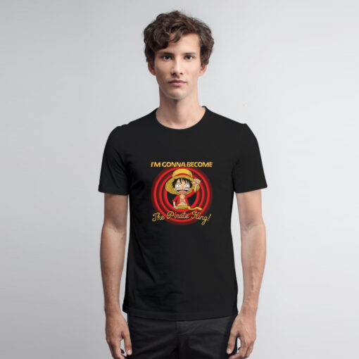 Looney Luffy Pirate King T Shirt