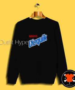 Nesquik Need To Diequik Sweatshirt