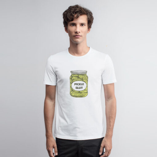 Pickle Slut Graphic T Shirt