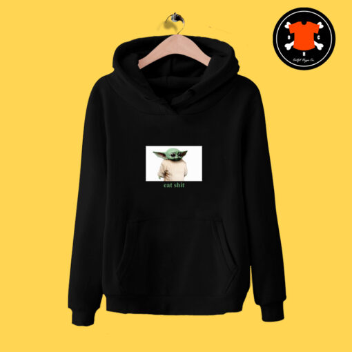 Eat Shit Baby Yoda Knives Out Hoodie