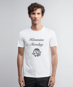 Ketamine Tuesday Graphic T Shirt