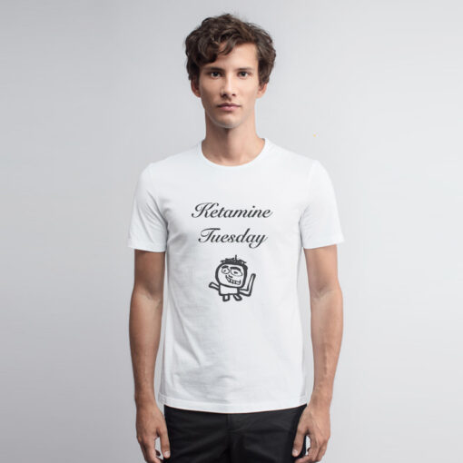 Ketamine Tuesday Graphic T Shirt