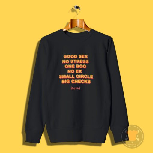 4hunnid Good Sex Sweatshirt