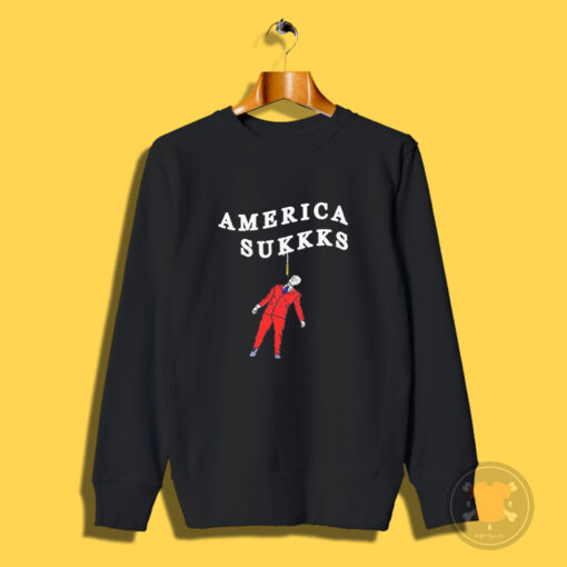 America Sukkks Sweatshirt