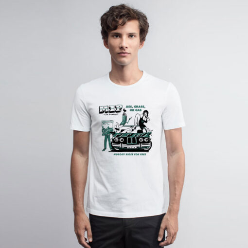 Ass Grass Or Gas In Paradise T Shirt