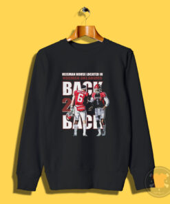 Back 2 Back the Heisman House located in Norman Oklahoma Sweatshirt