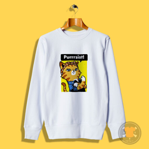 Cat Purrsist Sweatshirt