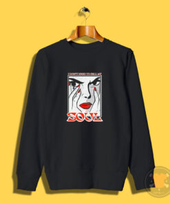 I Don't Need To Sell My Soul Billie Eilish Unisex Sweatshirt