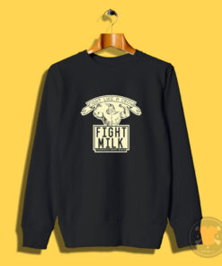 It's Always Sunny in Philadelphia Fight Milk Sweatshirt