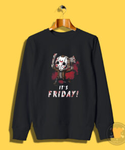 Jason Voorhees It's Friday Sweatshirt