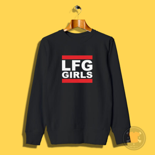 LFG Let’s Fing Go Girls Sweatshirt