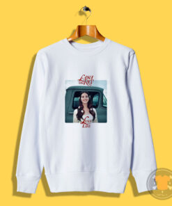 Lana Del Rey Lust For Life Album Sweatshirt