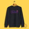 Let’s Go Lakers Sweatshirt