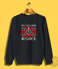 Mississippi Justice Confederate Flag Sweatshirt