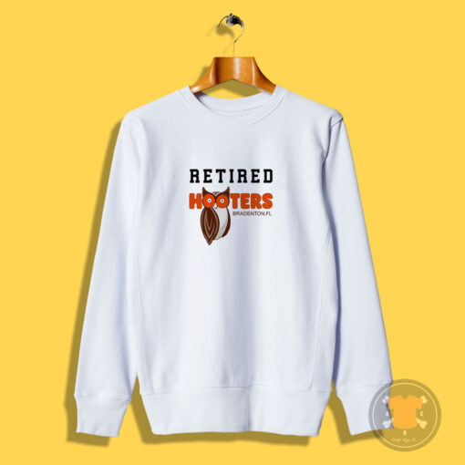 Retired Hooters Bradenton.FL Sweatshirt