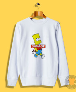 Savage Bart Simpson Funny Sweatshirt