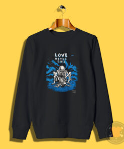 Vintage Victim Love Never Dies Sweatshirt