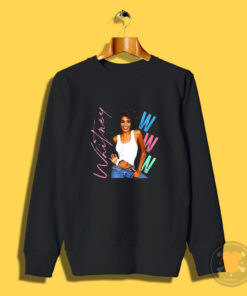 Whitney Houston I Wanna Dance With Somebody Sweatshirt