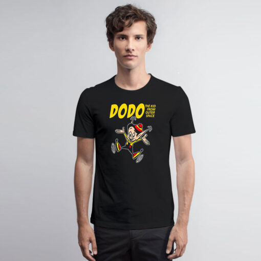 Dodo The Kid From Outer Space T Shirt