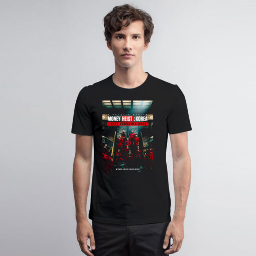 Money Heist Korea Netflix Series 2022 Unisex T Shirt