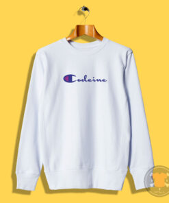 Codeine Champion Parody Sweatshirt