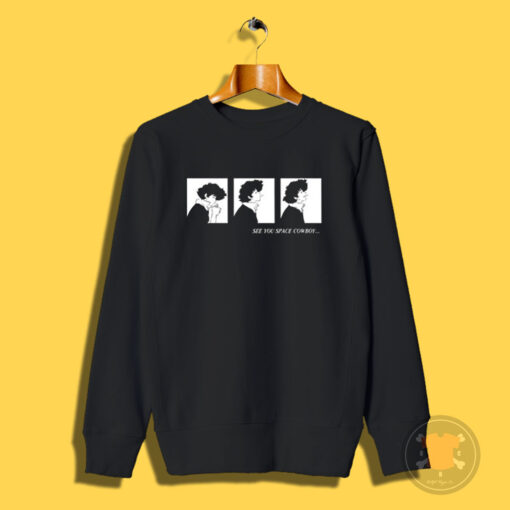 Cowboy Bebop See You Space Cowboy Sweatshirt