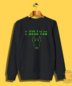 Cult Of The Dead Cow Sweatshirt