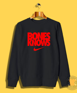 Jon Jones Bones Knows Sweatshirt