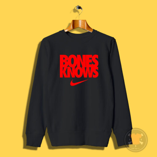 Jon Jones Bones Knows Sweatshirt