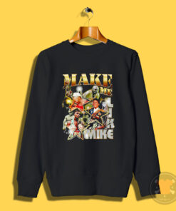 Make Me Like Mike Vintage Sweatshirt