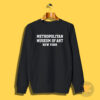 Metropolitan Museum Of Art New York Sweatshirt