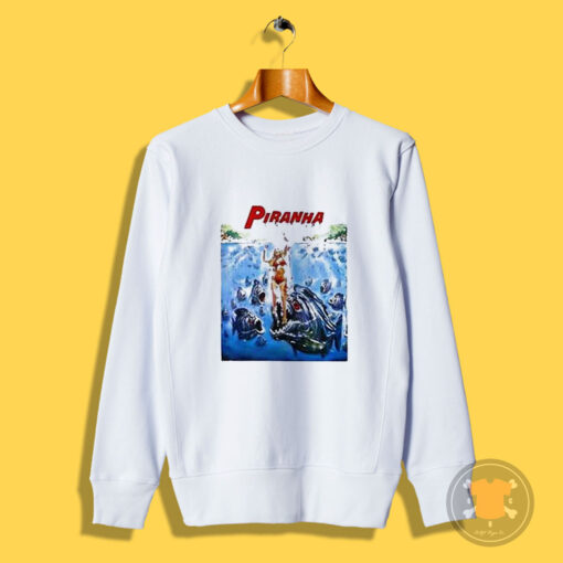 Piranha Jaws Parody Sweatshirt