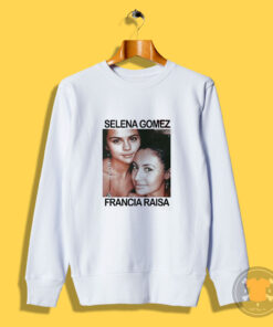 Selena Gomez Francia Raisa Vintage Sweatshirt