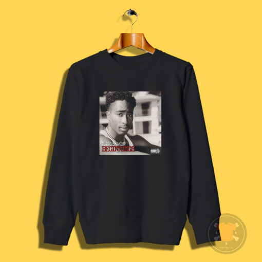 Tupac Shakur Beginnings The Lost Tapes 1988 1991 Sweatshirt