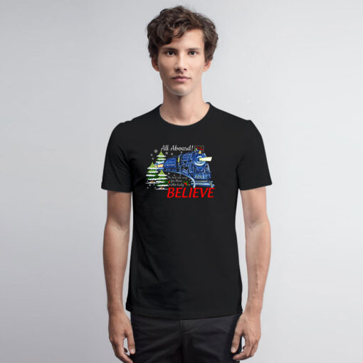 All Abroad Believe Christmas Train T Shirt