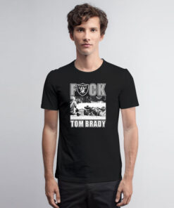 Las Vegas Raiders Fuck Tom Brady T Shirt