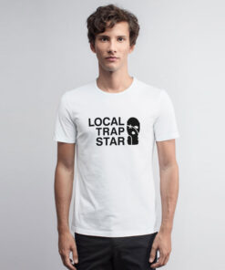 Local Trap Star T Shirt