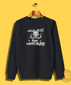 Angry Music For Happy People Sweatshirt